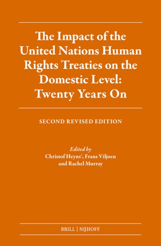 The Impact Of The United Nations Human Rights Treaties On The Domestic Level Twenty Years On Second Revised Edition 2nd Christof Heyns