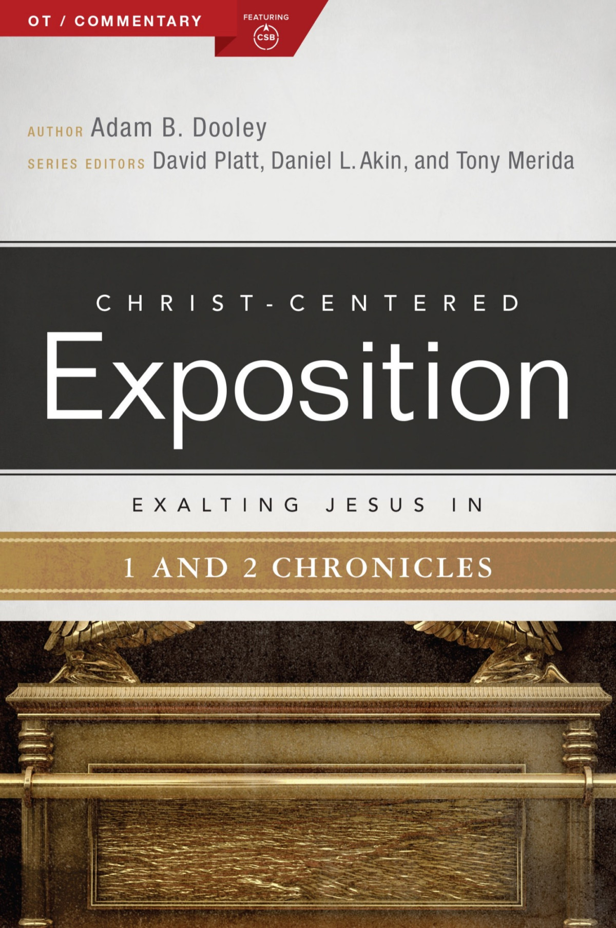 Exalting Jesus In 1 And 2 Chronicles Dooley Adam B