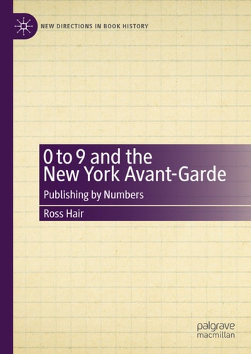 0 To 9 And The New York Avantgarde Ross Hair
