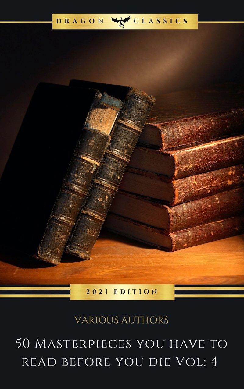 50 Masterpieces You Have To Read Before You Die Vol 4 2021 Edition Press