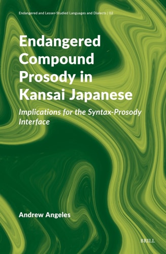 Endangered Compound Prosody In Kansai Japanese Implications For The Syntaxprosody Interface Andrew Angeles