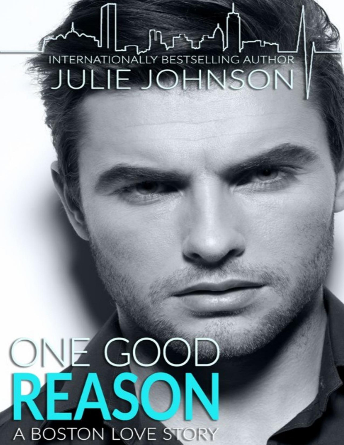 One Good Reason A Boston Love Story Book 3 Julie Johnson