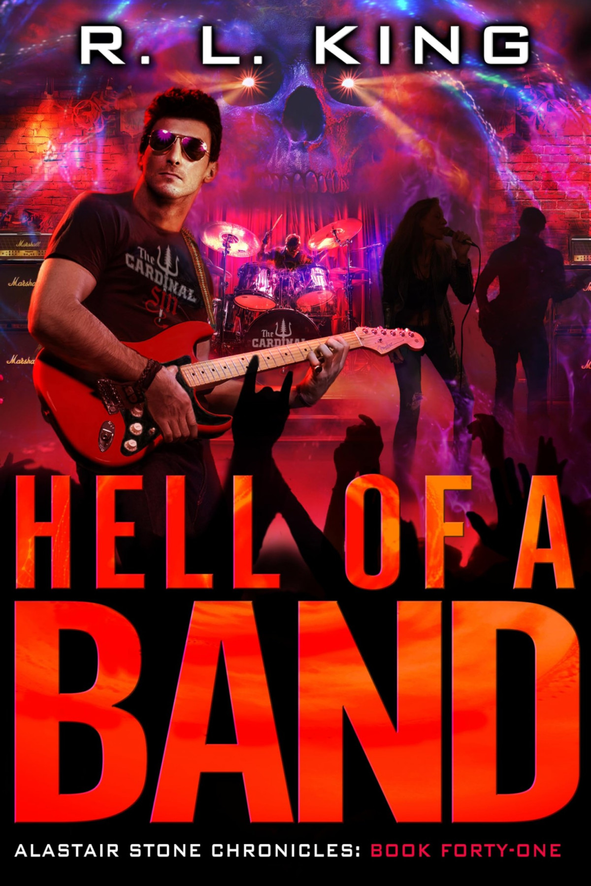 Hell Of A Band Alastair Stone Chronicles Book Fortyone R L King