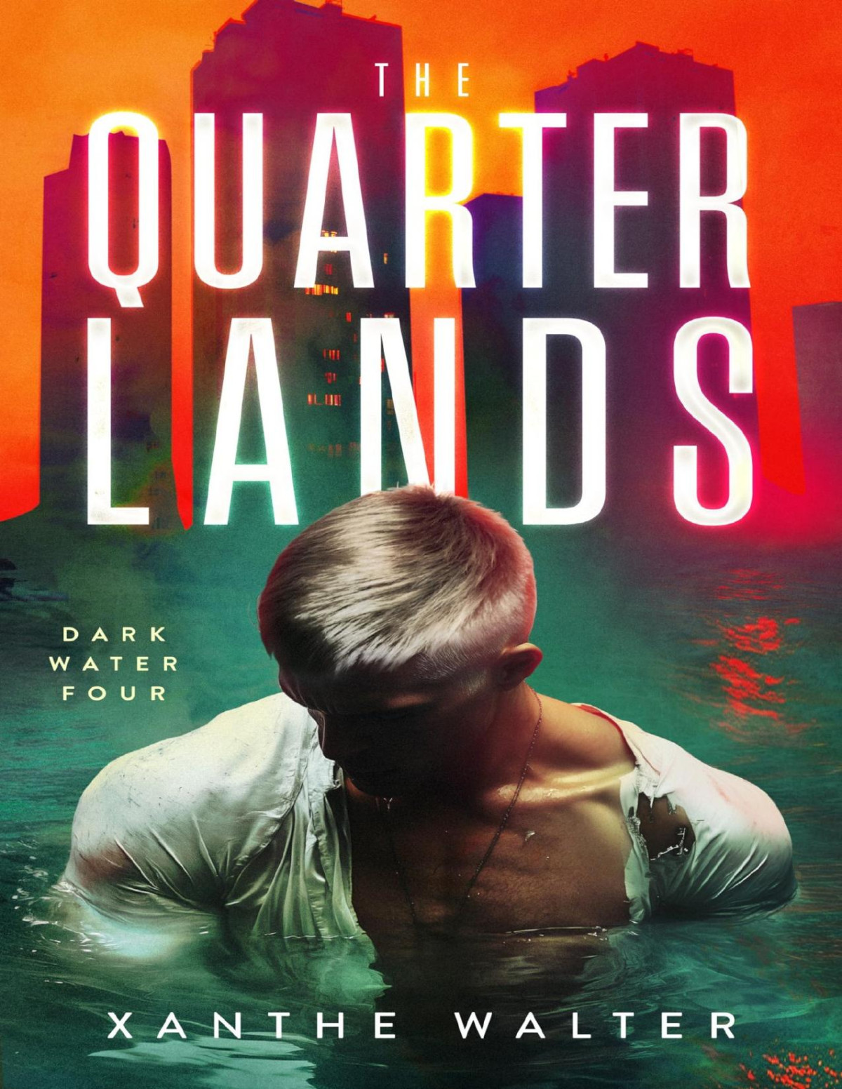 The Quarterlands The Stunning Conclusion To The Gripping Mm Romantic Thriller Series Dark Water Series Book Four Xanthe Walter