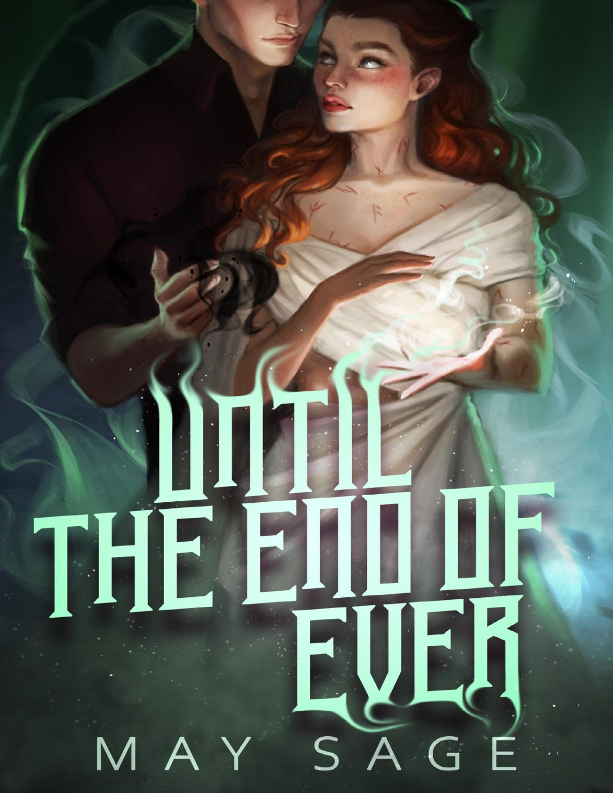 Until The End Of Ever To The Cruel Gods Book 2 May Sage
