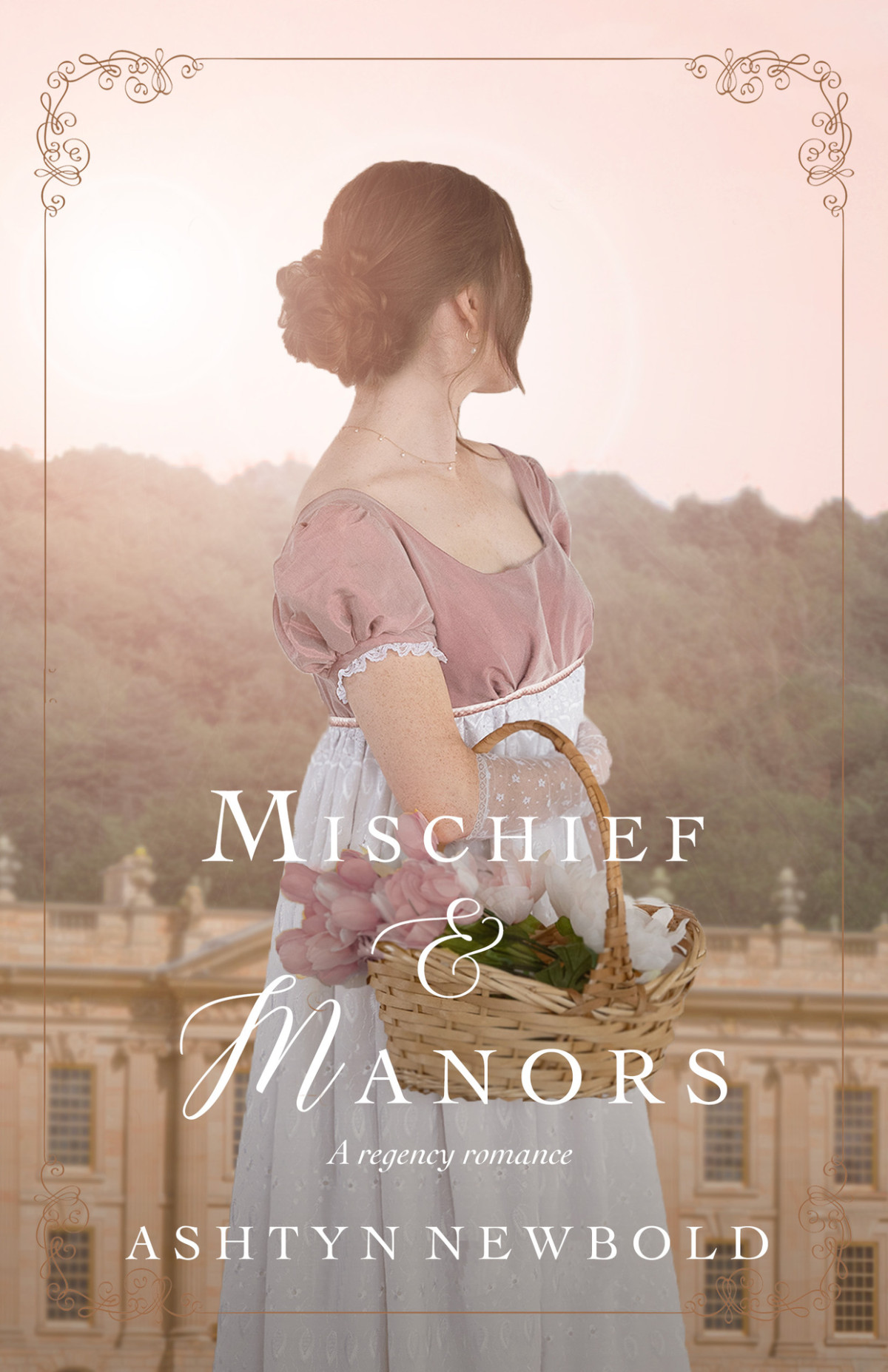 Mischief And Manors A Regency Romance Change Of Heart Book 1 Ashtyn Newbold