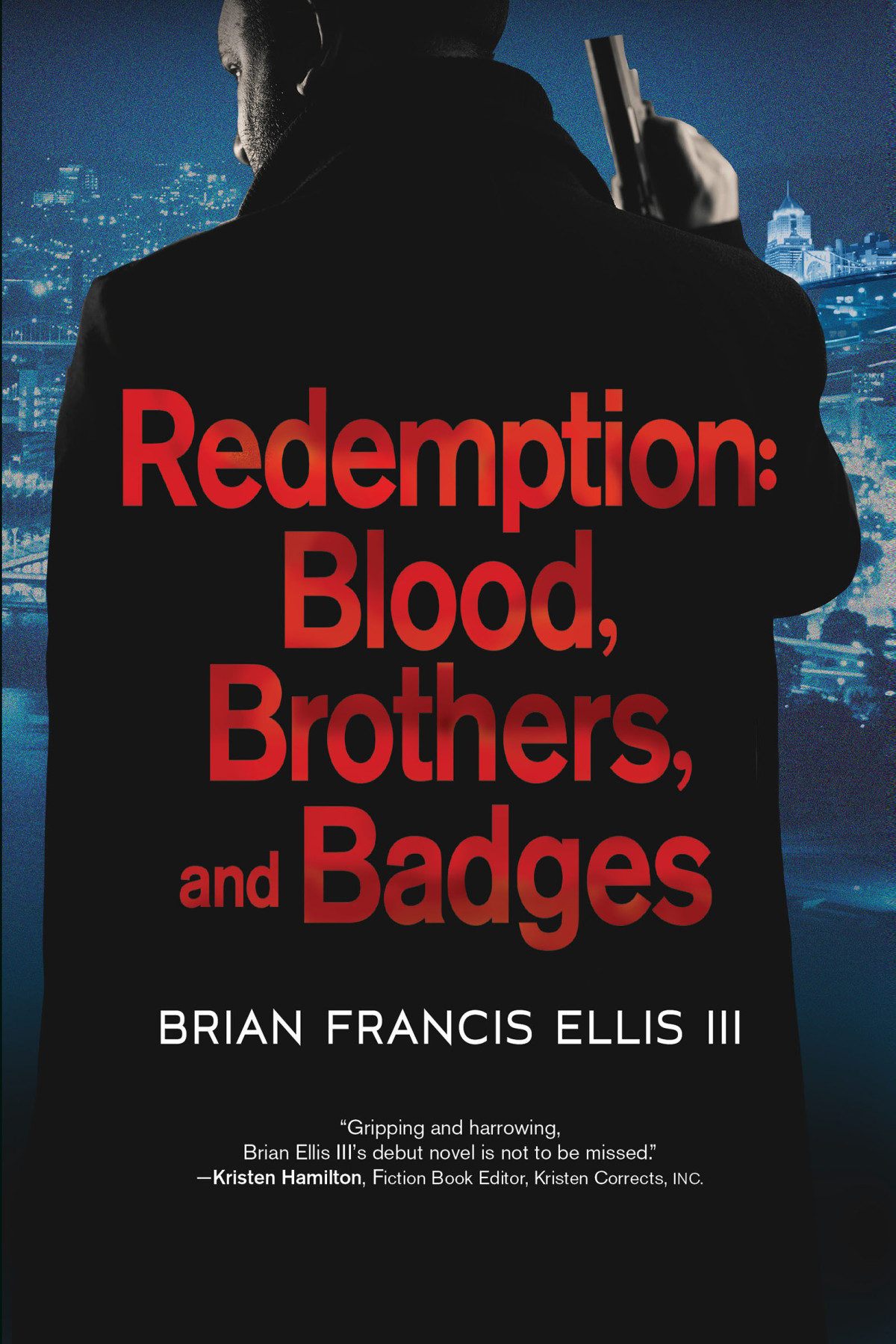 Redemption Blood Brothers And Badges Brian Ellis