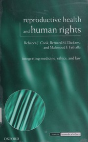 Reproductive Health And Human Rights Integrating Medicine Ethics And Law Cook