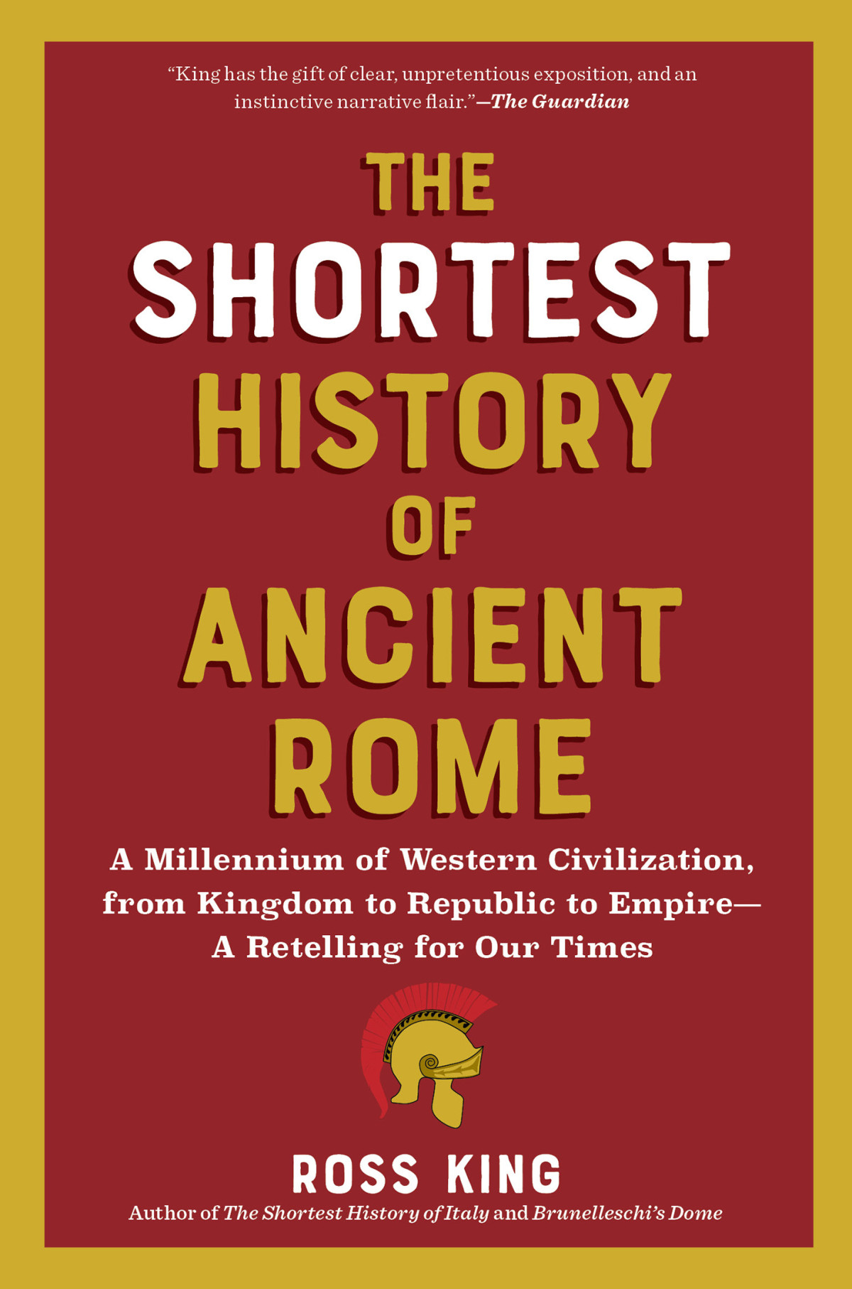The Shortest History Of Ancient Rome Ross King