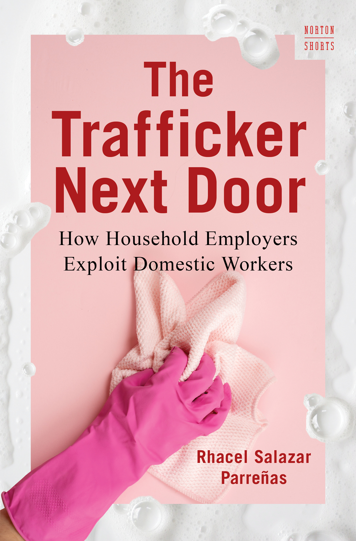 The Trafficker Next Door Rhacel Salazar Parreñas