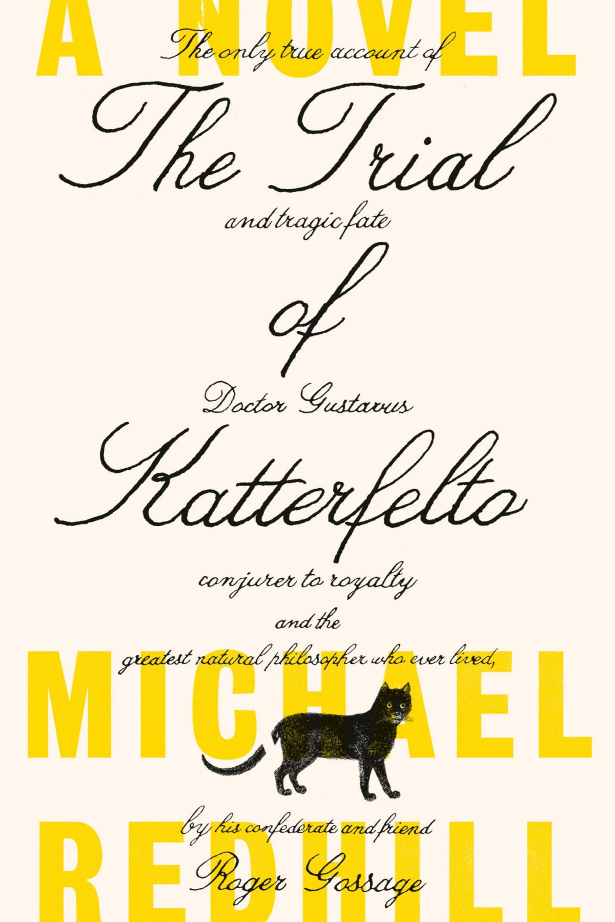 The Trial Of Katterfelto A Novel Michael Redhill