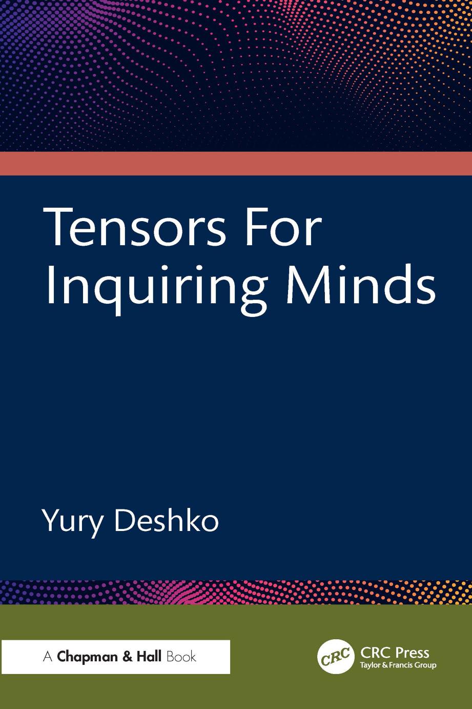 Tensors For Inquiring Minds Yury Deshko