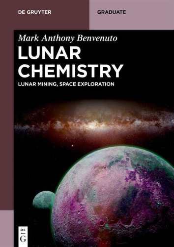 Lunar Chemistry 1st Edition Mark Anthony Benvenuto