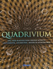 Quadrivium Die Vier Klassischen Freien Künste Arithmetik Geometrie Musik Und Astronomie Miranda Lundy