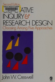 Qualitative Inquiry Research Design Choosing Among Five Approaches Creswell