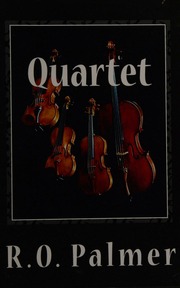 Quartet A Novel Palmer R O Robert O Author