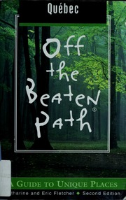 Quebec Off The Beaten Path Second Edition Edition Fletcher