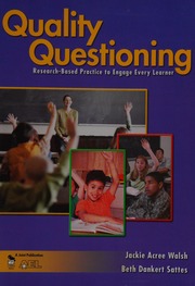 Quality Questioning Researchbased Practice To Engage Every Learner Walsh