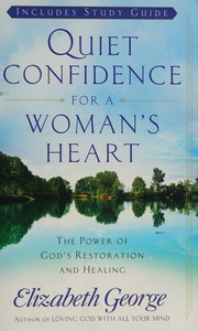 Quiet Confidence For A Womans Heart George Elizabeth 1944