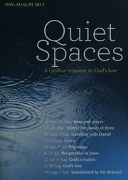 Quiet Spaces A Creative Response To Gods Love Mayaugust 2013 Smith