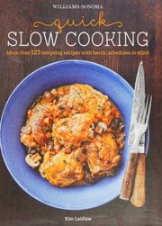 Quick Slow Cooking Laidlaw Kim Author Kolenko Eva Photographer