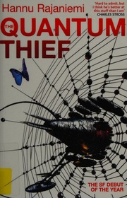 Quantum Thief Hannu Rajaniemi