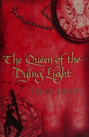 The Queen Of The Dying Light Deary Terry