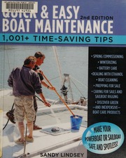 Quick Easy Boat Maintenance 1001 Timesaving Tips 2nd Ed Lindsey