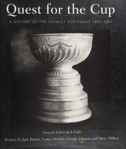 Quest For The Cup A History Of The Stanley Cup Finals 18932001 Batten