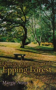 Quieter Moments With Epping Forest Anne Margie Author