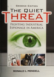 The Quiet Threat Fighting Industrial Espionage In America Mendell