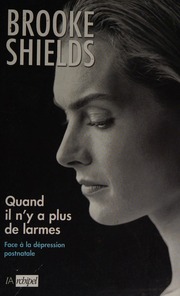 Quand Il Ny A Plus De Larmes Brooke Shields