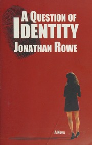 A Question Of Identity Rowe Jonathan 1954