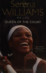 Queen Of The Court Williams Serena 1981 Paisner Daniel