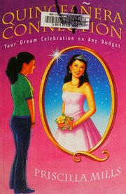 Quinceanera Connection Your Dream Celebration On Any Budget First Edition Mills