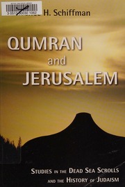 Qumran And Jerusalem Studies In The Dead Sea Scrolls And The History Of Judaism Schiffman