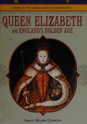 Queen Elizabeth And Englands Golden Age Crompton Samuel Etinde