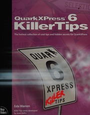 Quarkxpress 6 Killer Tips The Hottest Collection Of Cool Tips And Hidden Secrets For Quarkxpress Warren