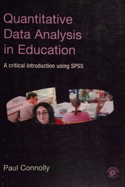 Quantitative Data Analysis In Education A Critical Introduction Using Spss Connolly