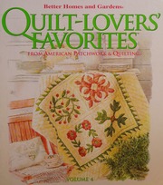 Quiltlovers Favorites Better Homes And Gardens Vol4 Better Homes And Gardens Quilt Lovers Favorites From American Patchwork Quilting Volume 4 1st Edition Various