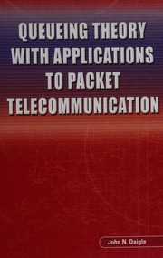 Queueing Theory With Applications To Packet Telecommunication Daigle