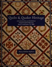 Quilts And Quaker Heritage Robare Mary Holton Virginia Quilt Museum