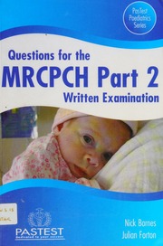 Questions For The Mrcpch Part 2 Written Examination Barnes N D Nick D