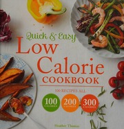 Quick Easy Low Calorie Cookbook Thomas Heather 1954 Author