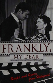 Quips And Quotes From Hollywood Klein Shelley