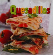 Quesadillas 1st Ed Kelly Donna 1955 Snortum Marty