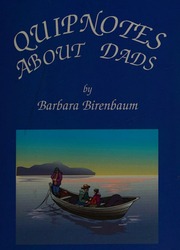 Quipnotes About Dads 1st Of Series Edition Birenbaum Barbara