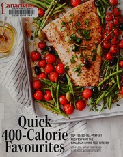 Quick 400calorie Favourites 90 Testedtillperfect Recipes From The Canadian Living Test Kitchen Canadian Living Test Kitchen