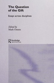 The Question Of The Gift Essays Across Disciplines Osteen Mark