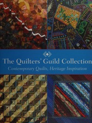The Quilters Guild Collection Contemporary Quilts Heritage Inspiration Long